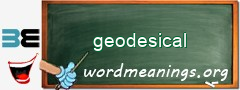 WordMeaning blackboard for geodesical